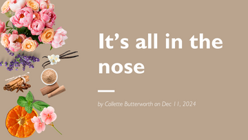 It’s all in the nose
